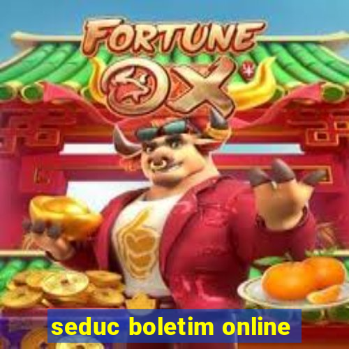 seduc boletim online